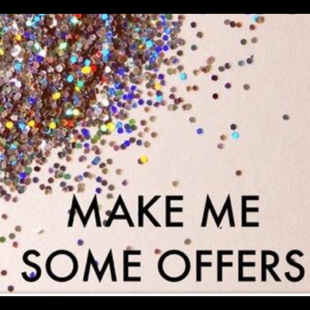 Offers are always welcome!